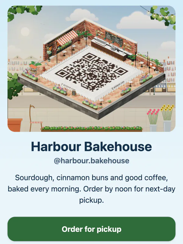 An example island page on a phone: the Corner Café island, whose courtyard is a QR code, above the title Harbour Bakehouse, a short bio and an Order for pickup button
